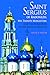 Saint Sergius of Radonezh, His Trinity Monastery, and the Formation of the Russian Identity (NIU Series in Orthodox Christian Studies)
