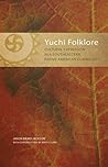 Yuchi Folklore: Cultural Expression in a Southeastern Native American Community (Volume 272) (The Civilization of the American Indian Series)
