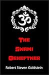 The Swami Deheftner by Robert Steven Goldstein