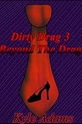Dirty Drag 3: Beyond The Drag