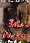 Beta's Passion (Lone Wolf Pack, #10)