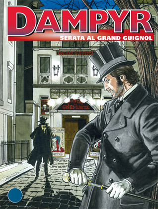 Dampyr n. 158: Serata al Grand Guignol (Paperback)