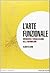 L'arte funzionale: Infograf...