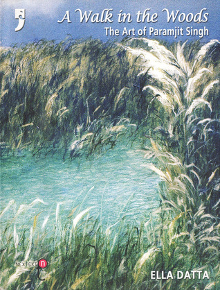 A Walk in the Woods: The Art of Paramjit Singh