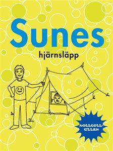 Sunes hjärnsläpp (Sune, #11)