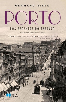 Porto: Nos Recantos do Passado