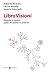 Libro visioni: Quando la le...