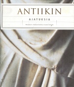 Antiikin ajatuksia (Hardcover)