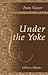 Under the Yoke