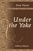 Under the Yoke by Ivan Vazov