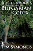 Sherlock Holmes and the Case of the Bulgarian Codex