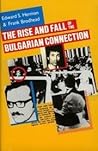 The Rise and Fall of the Bulgarian Connection