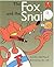 The Fox and the Snail