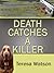 Death Catches a Killer (Liz...