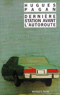 Dernière Station avant l'autoroute