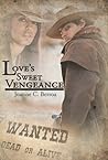 Love's Sweet Vengeance