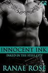 Innocent Ink (Inked in the Steel City, #2) Innocent Ink (Inked in the Steel City, #2)