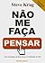 Não Me Faça Pensar - Uma Abordagem de Bom Senso à Usabilidade... by Steve Krug