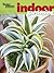Better Homes and Gardens Indoor Gardening (Better Homes and Gardens Gardening)