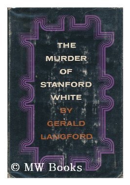 The Murder of Stanford White