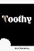 Toothy