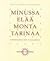 Minussa elää monta tarinaa - Kirjoituksia opettajuudesta