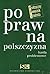 Poprawna Polszczyzna. Hasła Problemowe