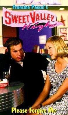 Please Forgive Me (Sweet Valley High, #140)