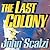 The Last Colony (Old Man's War #3)