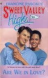Are We in Love? (Sweet Valley High, #94)