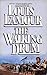 The Walking Drum by Louis L'Amour The Walking Drum by Louis L'Amour