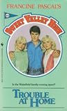 Trouble at Home (Sweet Valley High, # 65)