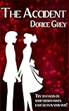 The Accident by Dorice Grey