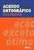 Guia Prático do Acordo Ortográfico