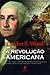 A Revolução Americana