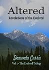 Altered - Revelations of the Evolved by Shawnda Currie