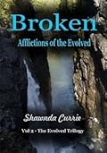 Broken - Afflictions of the Evolved