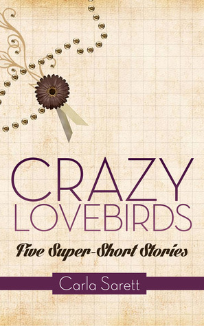 Crazy Lovebirds (Kindle Edition)