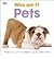 Pets (Who Am I?)