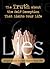 Lies: The Truth About the S...
