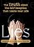 Lies: The Truth About the Self-Deception that Limits Your Life