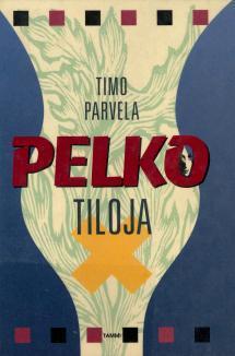Pelkotiloja (Hardcover)