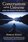 Conversations with the Universe by Simran Singh
