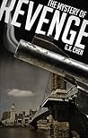 The Mystery of Revenge by G.X. Chen The Mystery of Revenge by G.X. Chen