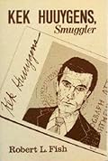 Kek Huuygens, Smuggler