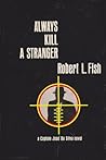 Always Kill a Stranger