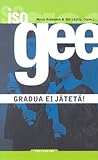 Iso Gee : Gradua ei jätetä!