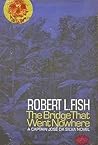The Bridge That Went Nowhere