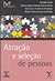 Atração e seleção de pessoas (FGV Management: Gestão de pessoas, #1)