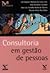 Consultoria em gestão de pessoas (FGV Management: Gestão de pessoas, #4)